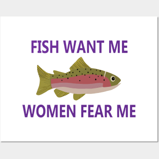 Women Want Me - Fish Fear Me Posters and Art